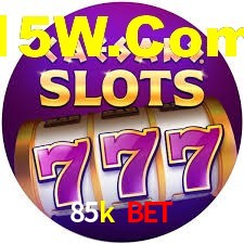 85k bet,85k