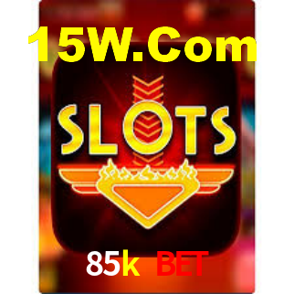 85k bet,85k