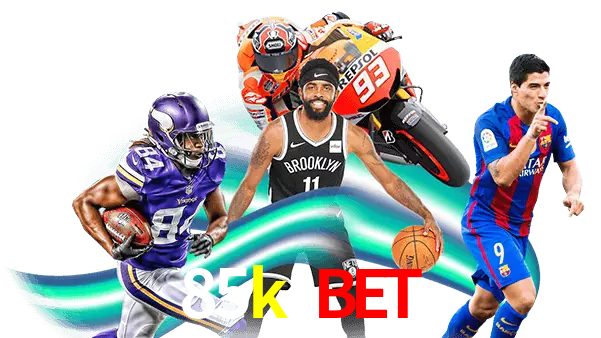 85k bet